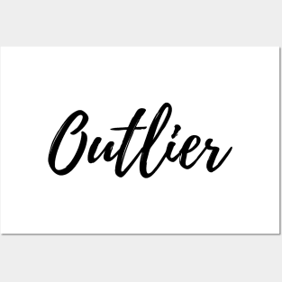 Outlier - Be Original Posters and Art